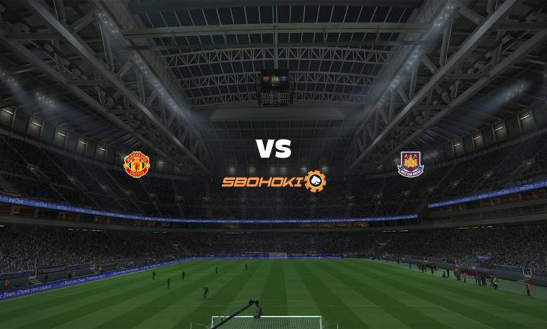 Live Streaming Manchester United vs West Ham United 22 September 2021 - MamaBola